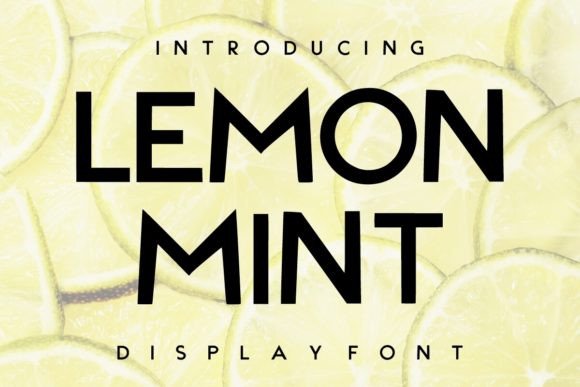 Lemon Mint: A Casual Display Font for Modern Web Interfaces
