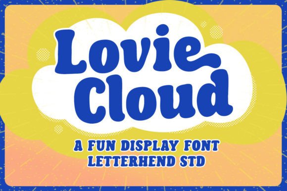 Lovie Cloud: A Fun Display Font for Bold Web Designs and Logos