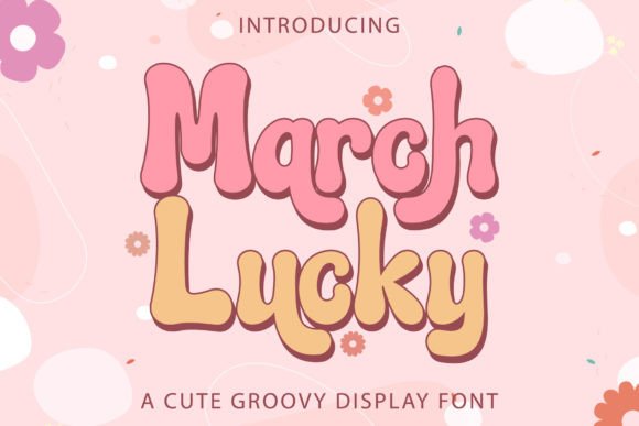 March Lucky: A Playful Retro Display Font for Brand Campaigns