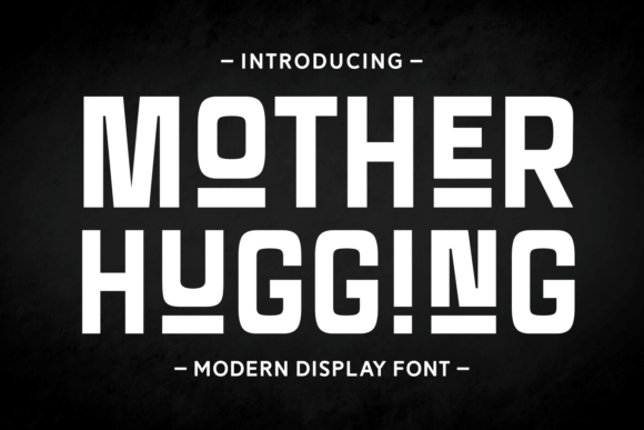 Mother Hugging Display Font for Editorial and Publishing Projects