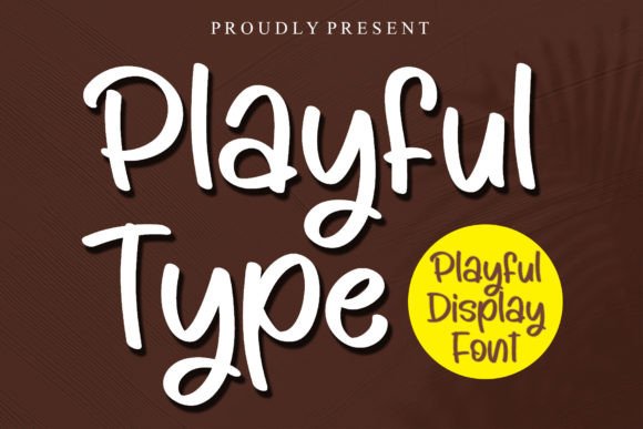 Playful Type: A Fun Display Font for Joyful Brand Identity