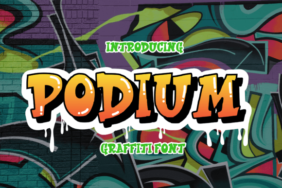 Podium Font Review: A Unique Graffiti Display Typeface for Creators