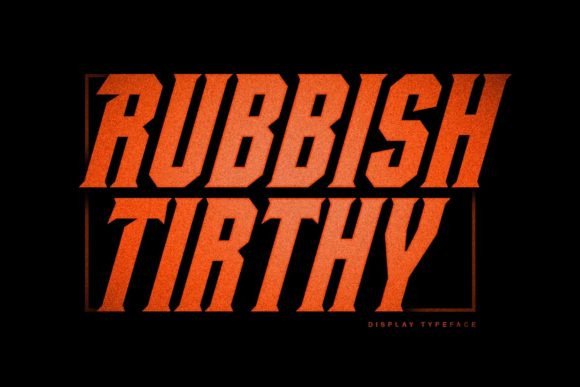 Rubbish Tirthy: A Bold Display Font That Elevates Your Business Branding