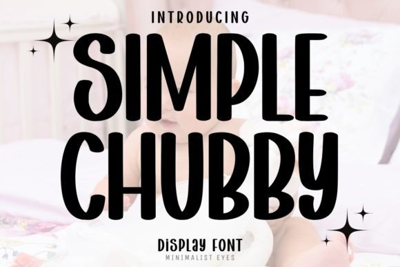 Simple Chubby: A Bold Display Font for Digital Headlines